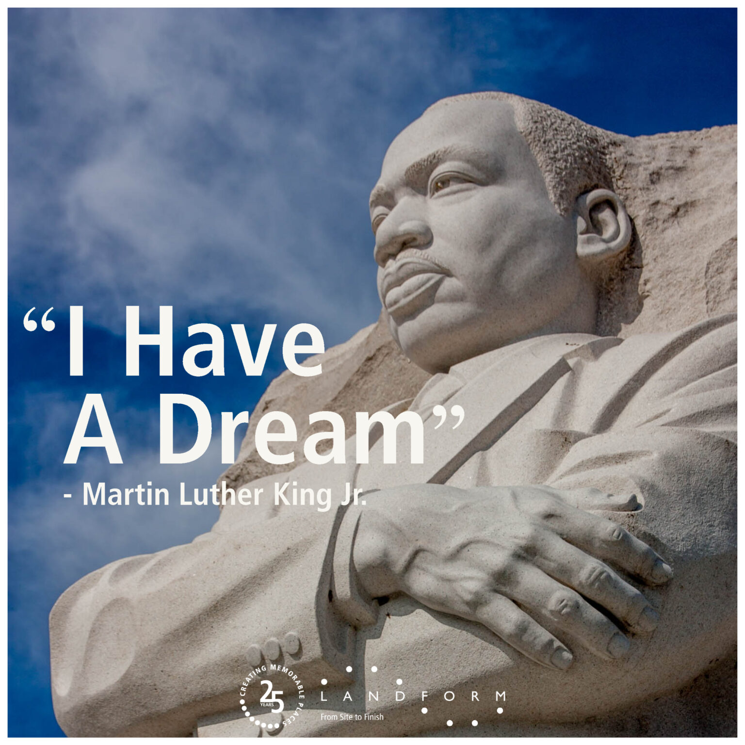 Martin Luther King Jr. Day Landform Professional Services, LLC