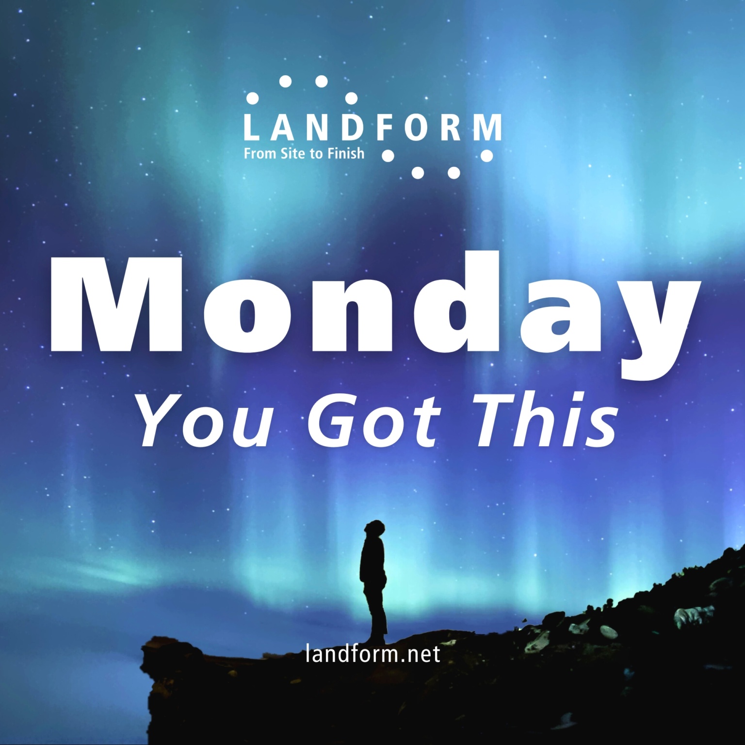 Monday Motivation - Landform Professional Services, LLC Monday Motivation - Landform Professional Services, LLC